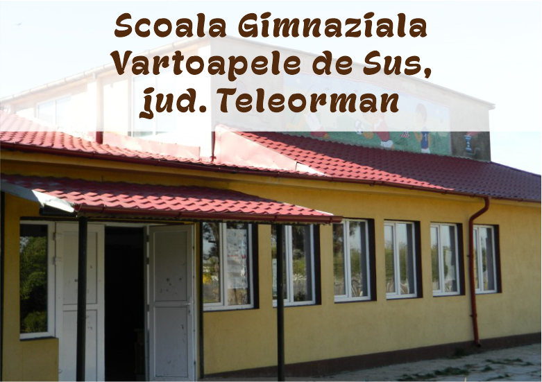 Scoala Gimnaziala Vartoapele de Sus, jud. Teleorman